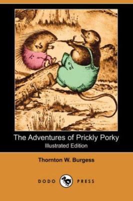 The Adventures of Prickly Porky (Illustrated Ed... 1406553174 Book Cover