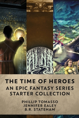 The Time Of Heroes: An Epic Fantasy Series Star... 4824149800 Book Cover