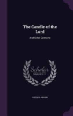 The Candle of the Lord: And Other Sermons 1358550751 Book Cover