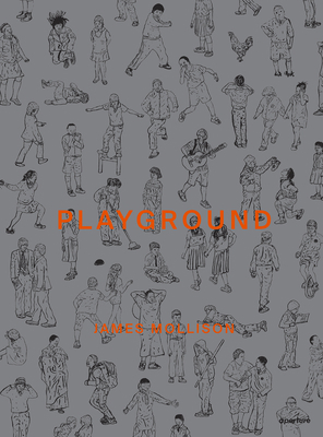 James Mollison: Playground 1597113077 Book Cover