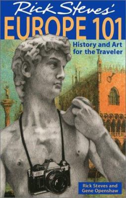 Rick Steves' Europe 101: History and Art for th... 1562615351 Book Cover
