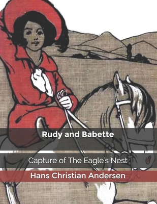 Rudy and Babette: Capture of The Eagle's Nest B084P58ZBV Book Cover