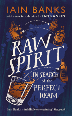 Raw Spirit: In Search of the Perfect DRAM 1529124786 Book Cover