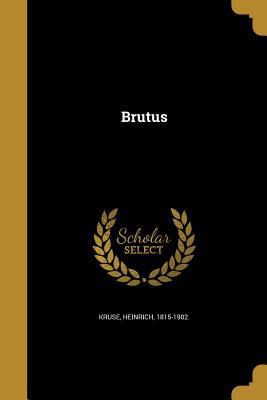 Brutus [German] 1361495014 Book Cover