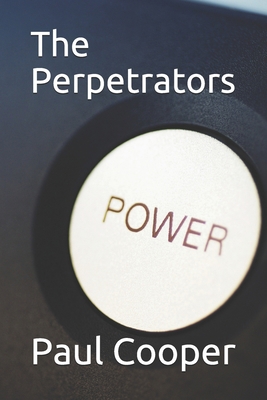 The Perpetrators 1795182679 Book Cover