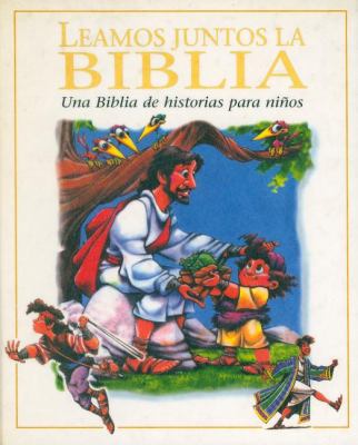 Leamos Juntos la Biblia: Una Biblia de Historia... [Spanish] 0881131520 Book Cover