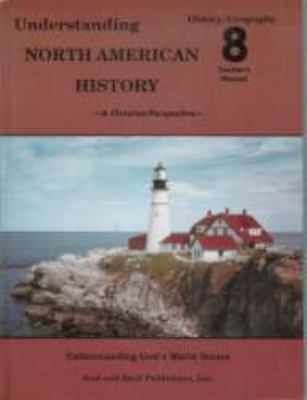 Understanding North American History : Teacher's Manual