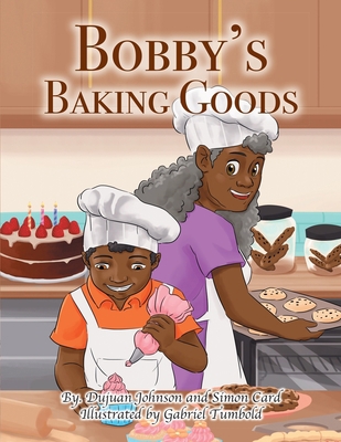 Bobby's Baking Goods 1790654297 Book Cover