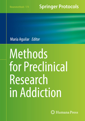 Methods for Preclinical Research in Addiction 1071617478 Book Cover