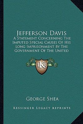 Jefferson Davis: A Statement Concerning The Imp... 1162960094 Book Cover