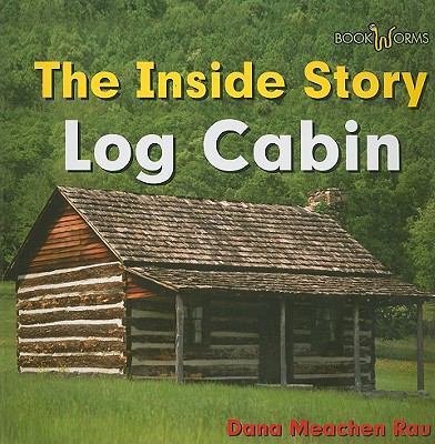 Log Cabin 0761433007 Book Cover