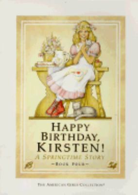 Happy Birthday, Kirsten: A Springtime Story 0833509659 Book Cover