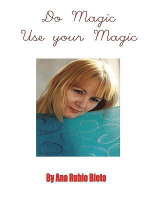 Do Magic Use Your Magic 1521531323 Book Cover