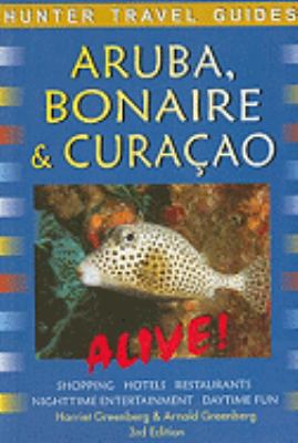 Aruba Bonaire & Curacao Alive! 158843687X Book Cover