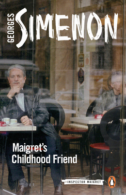 Maigret's Childhood Friend 0241304237 Book Cover