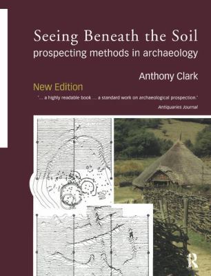 Seeing Beneath the Soil: Prospecting Methods in... 113840523X Book Cover