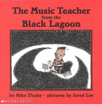 Music Teacher from the Black Lagoon 0756909929 Book Cover