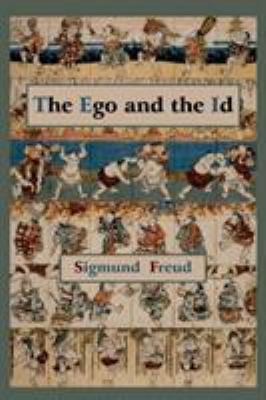 The Ego and the Id - First Edition Text 1891396811 Book Cover