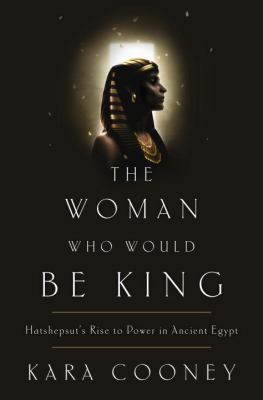 The Woman Who Would Be King 0307956768 Book Cover