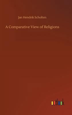A Comparative View of Religions 3732645800 Book Cover