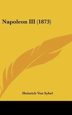 Napoleon III (1873) 1161943765 Book Cover