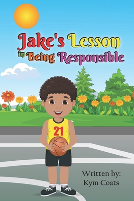 Jake's Lesson in Being Responsible B0BPVT1YH3 Book Cover