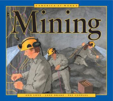 America at Work: Mining 155337424X Book Cover