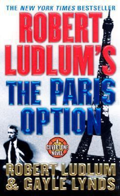 Robert Ludlum's the Paris Option: A Covert-One ... 0312982615 Book Cover