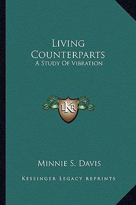 Living Counterparts: A Study Of Vibration 1162964804 Book Cover