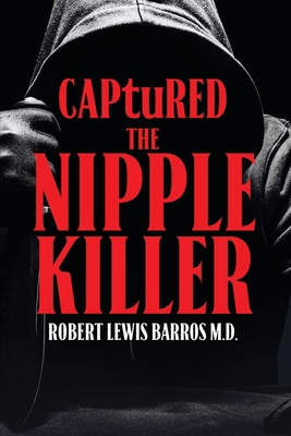 Captured The Nipple Killer B0FW6XB743 Book Cover