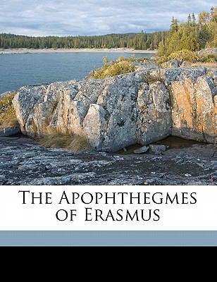 The Apophthegmes of Erasmus 1171712766 Book Cover