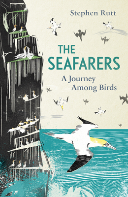 The Seafarers: A Journey Among Birds 1783964278 Book Cover