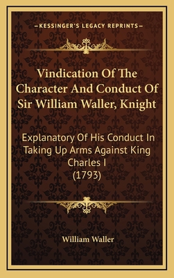 Vindication Of The Character And Conduct Of Sir... 116437317X Book Cover