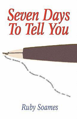 Seven Days to Tell You 0956517781 Book Cover