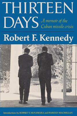Thirteen Days A Memoir of the Cuban Missile Crisis 487187785X Book Cover