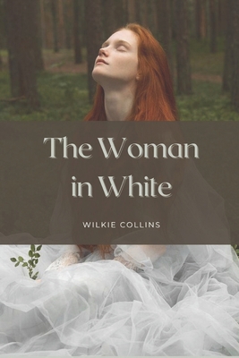 The Woman in White: Illustrated