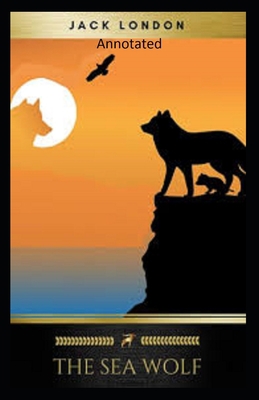 Paperback The Sea-Wolf Annotated Book