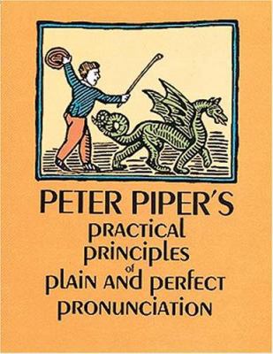 Peter Piper's Practical Principles of Plain & P... 0486225607 Book Cover