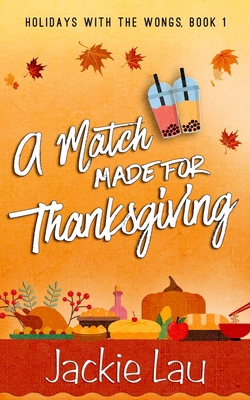 A Match Made for Thanksgiving 1989610390 Book Cover