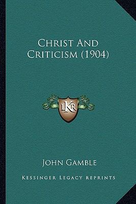 Christ And Criticism (1904) 1164603701 Book Cover