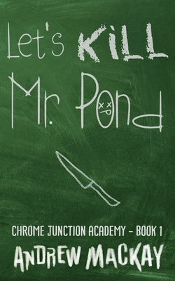 Let's Kill Mr Pond 1976837219 Book Cover