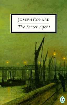 The Secret Agent: A Simple Tale 0140180966 Book Cover