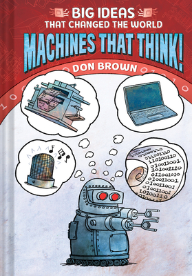 Machines That Think! 1419740989 Book Cover