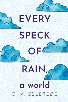 Every Speck of Rain, a World 145832804X Book Cover