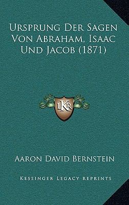 Ursprung Der Sagen Von Abraham, Isaac Und Jacob... [German] 1169120474 Book Cover