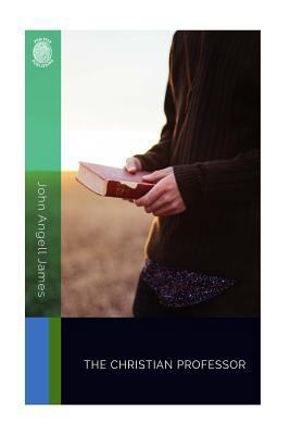 The Christian Professor 1724840649 Book Cover