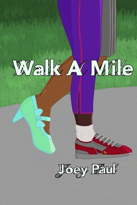 Walk A Mile 1979513996 Book Cover