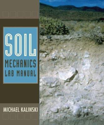Soil Mechanics Lab Manual 0471788309 Book Cover