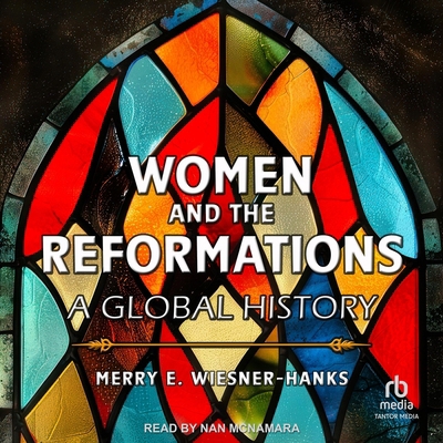 Women and the Reformations: A Global History B0FC6L659G Book Cover