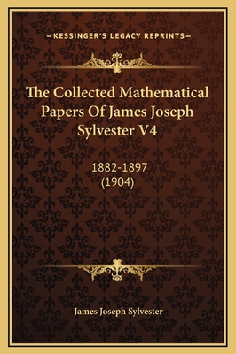 The Collected Mathematical Papers Of James Jose... 1169376320 Book Cover